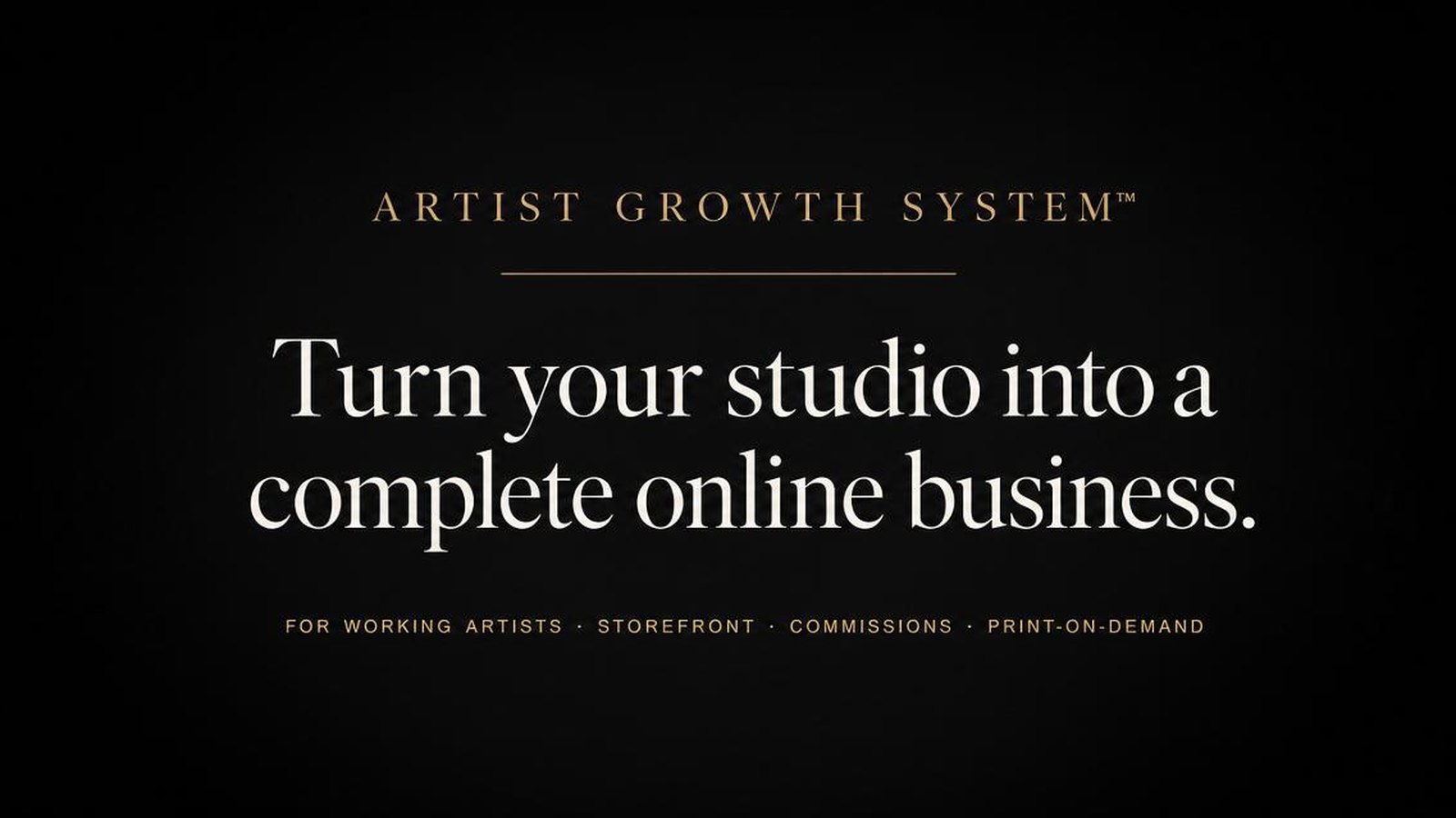 Artist Growth System — turn your studio into a complete online business
